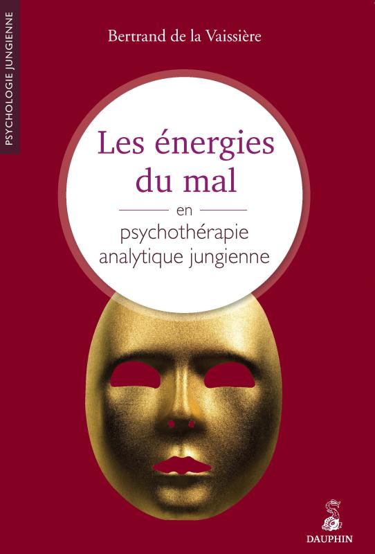 Les énergies du mal en psychothérapie jungienne