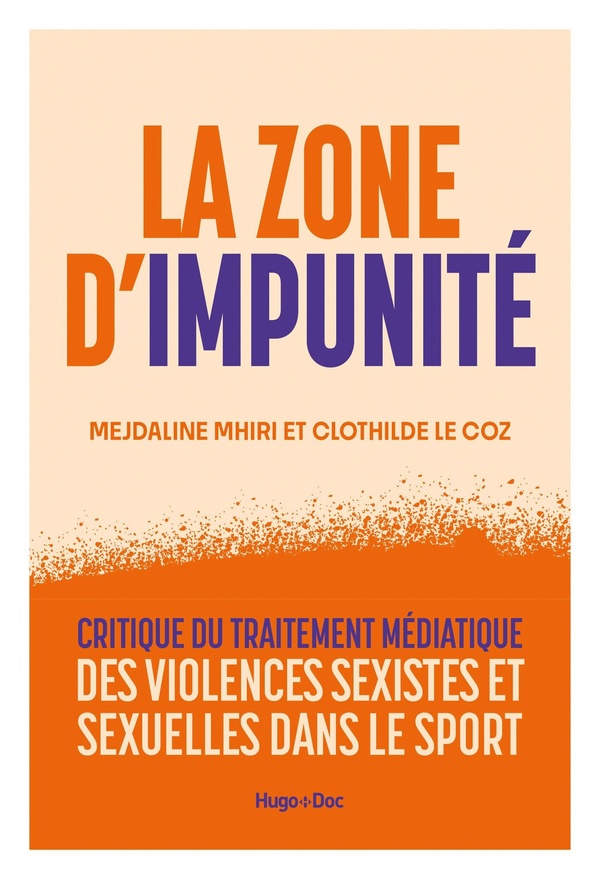 La zone d'impunité. Critique du traitement médiatique des violences sexistes et sexuelles dans le sp