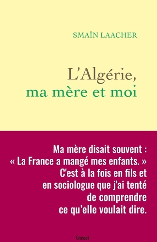 L'Algérie, ma mère et moi