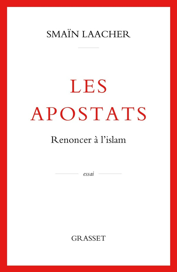 Les Apostats. Renoncer à l'islam