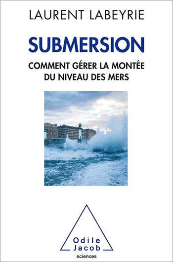 Submersion/Comment gérer la montée du niveau des mers / Comment gérer la montée du niveau des mers
