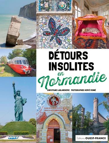 Détours insolites en Normandie