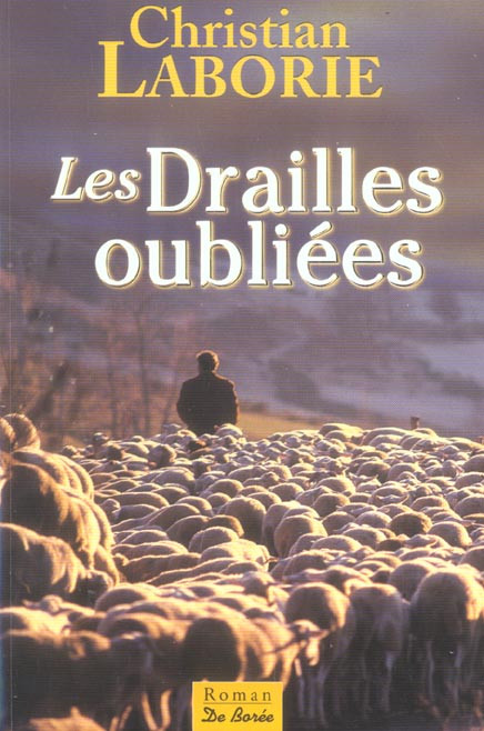L'appel des Drailles Tome 2 : Les Drailles oubliées