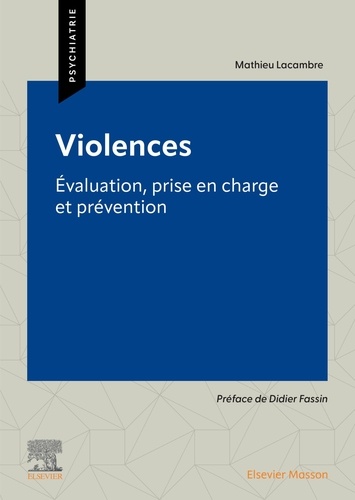 Violences. Evaluation, prise en charge et prévention
