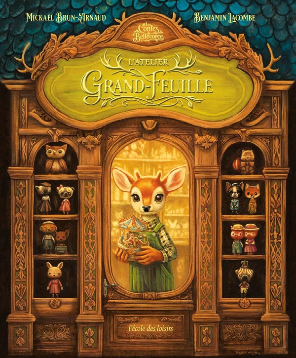 Les Contes de Bellécorce : L'Atelier Grand-Feuille