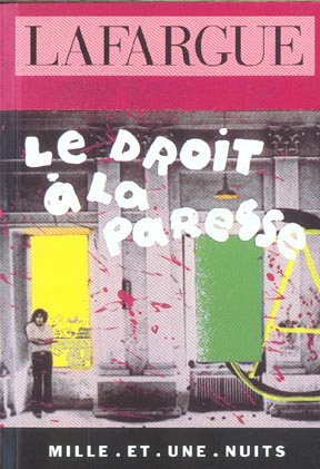 Le droit à la paresse