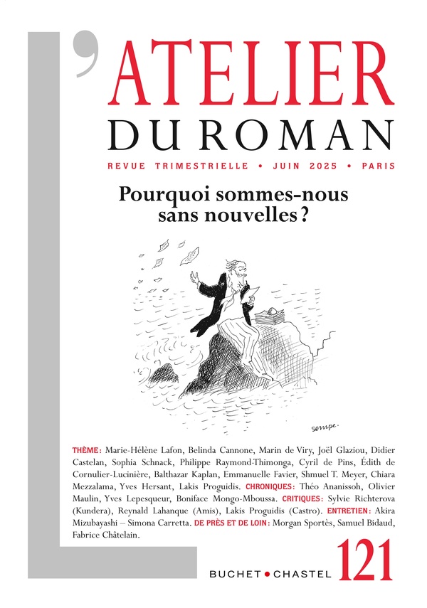 L'atelier du roman N° 121 : Pourquoi sommes-nous sans nouvelles ?