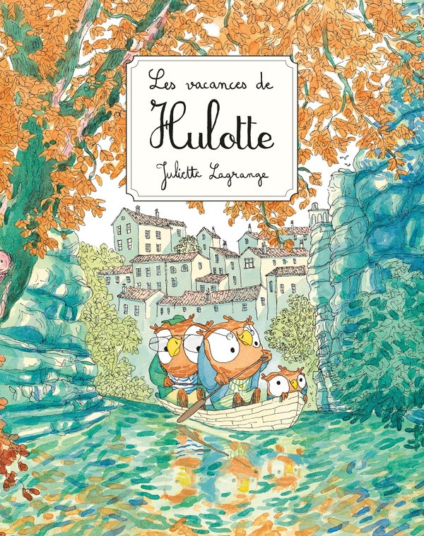 Hulotte Tome 3 : Les vacances de Hulotte