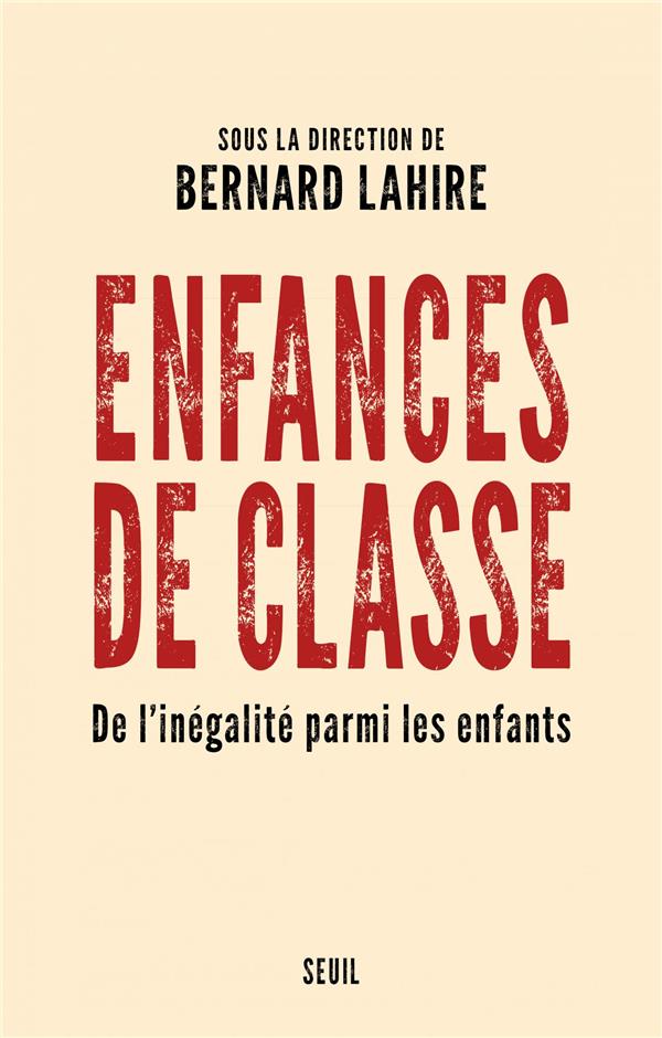 Enfances de classe. De l'inégalité parmi les enfants