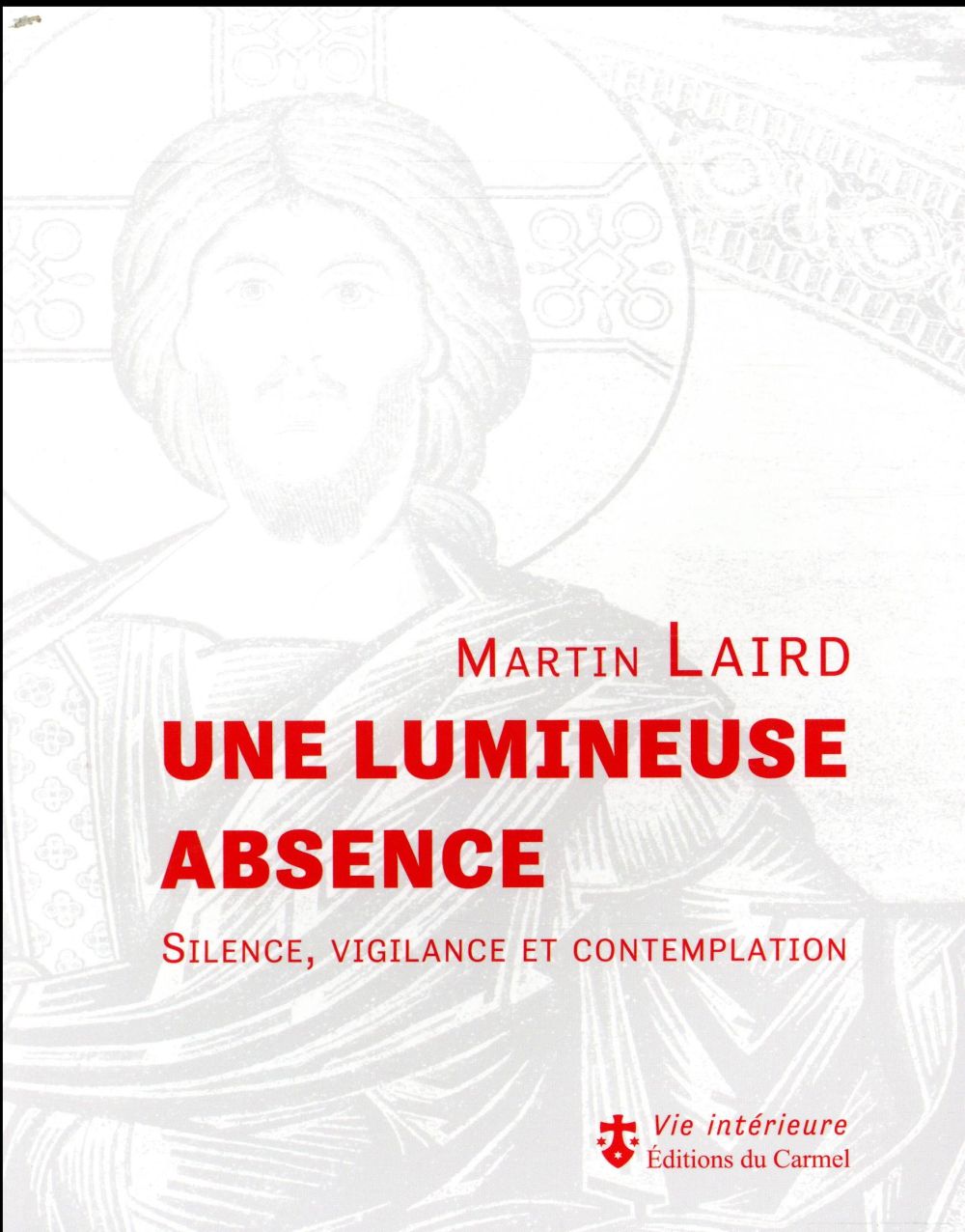 Une lumineuse absence. Silence, vigilance et contemplation