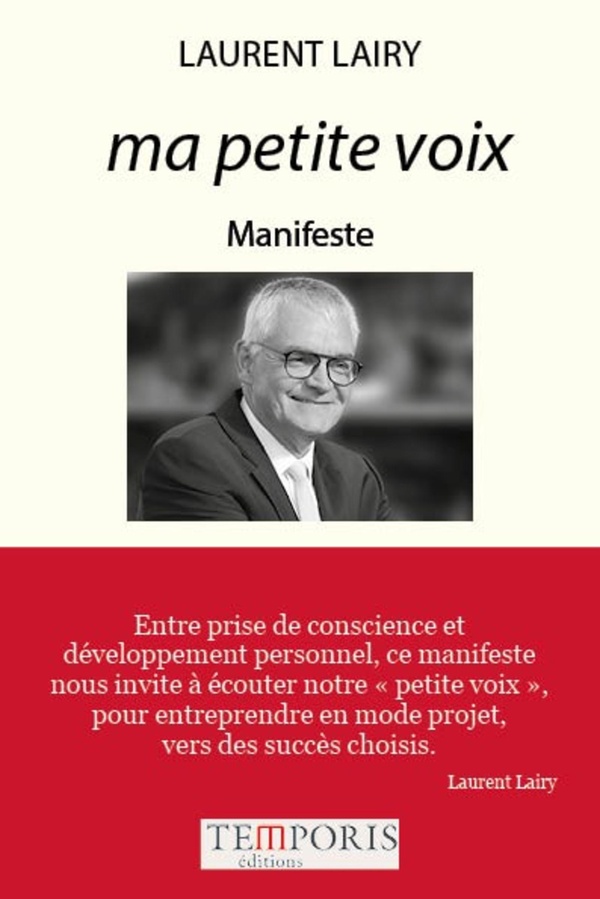 Ma petite voix. Manifeste de Laurent Lairy