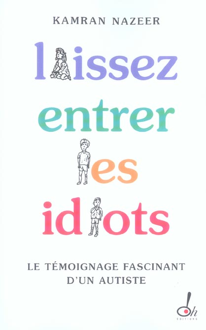 Laisser entrer les idiots