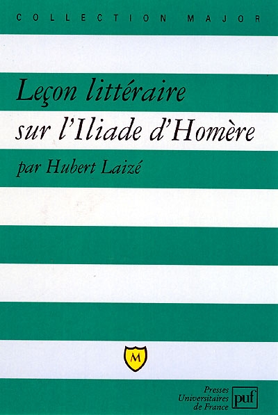 Leçon littéraire sur l'Iliade d'Homère