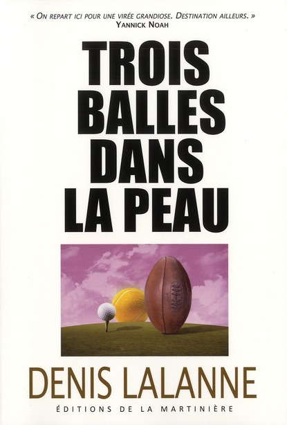 TROIS BALLES DANS LA PEAU