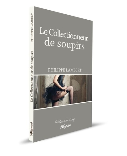 Le collectionneur de soupirs