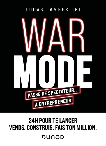 WAR MODE : passe de spectateur... à entrepreneur
