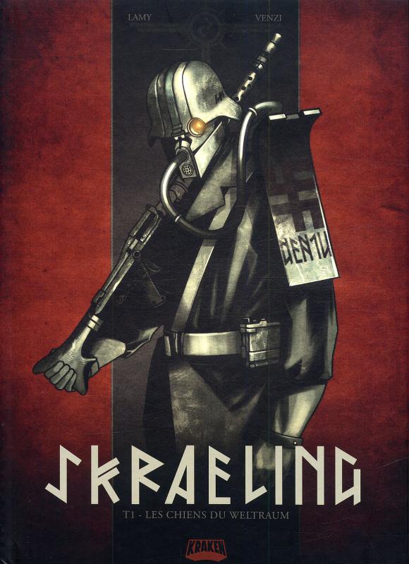 Skraeling Tome 1 : Les chiens du Weltraum