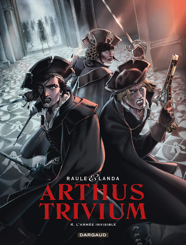Arthus Trivium Tome 4 : L'armée invisible