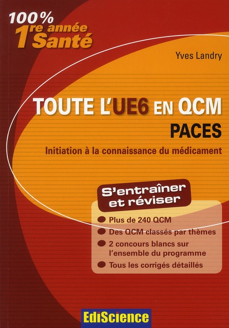Toute l'UE6 en QCM PACES. Initiation à la connaissance du médicament