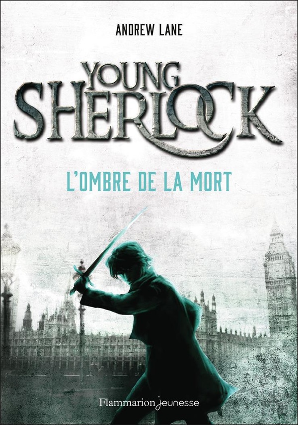 Young Sherlock Tome 1 : L'ombre de la mort