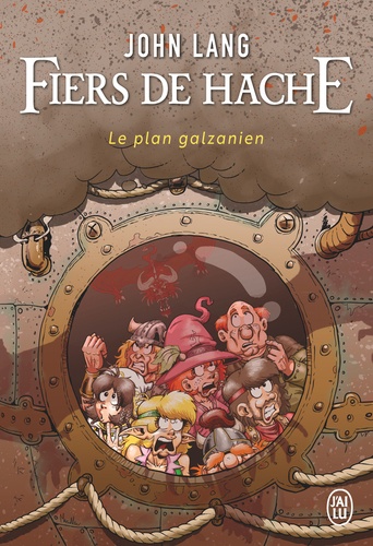 Fiers de hache. Le plan galzanien