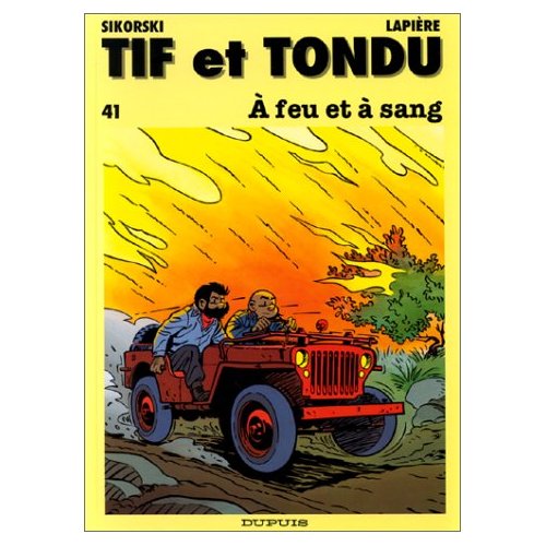 Tif et Tondu Tome 41 : A feu et à sang
