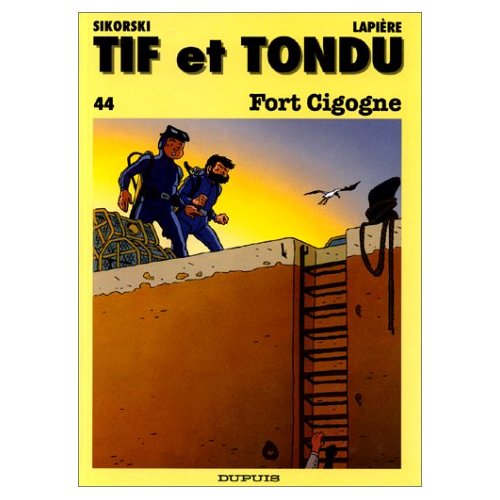 Tif et Tondu Tome 44 : Fort cigogne