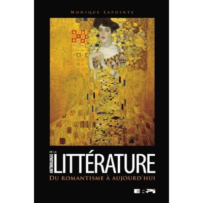 Anthologie de la littérature du romantisme à aujourd'hui