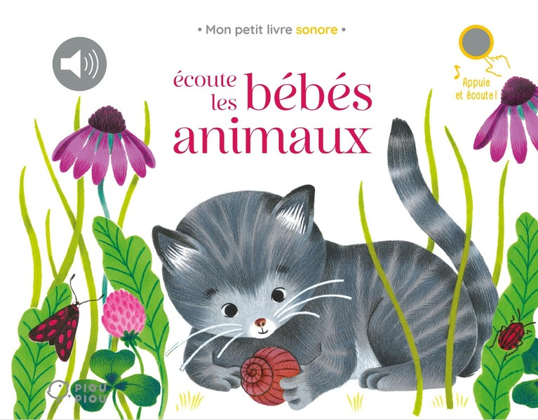Ecoute les bébés animaux