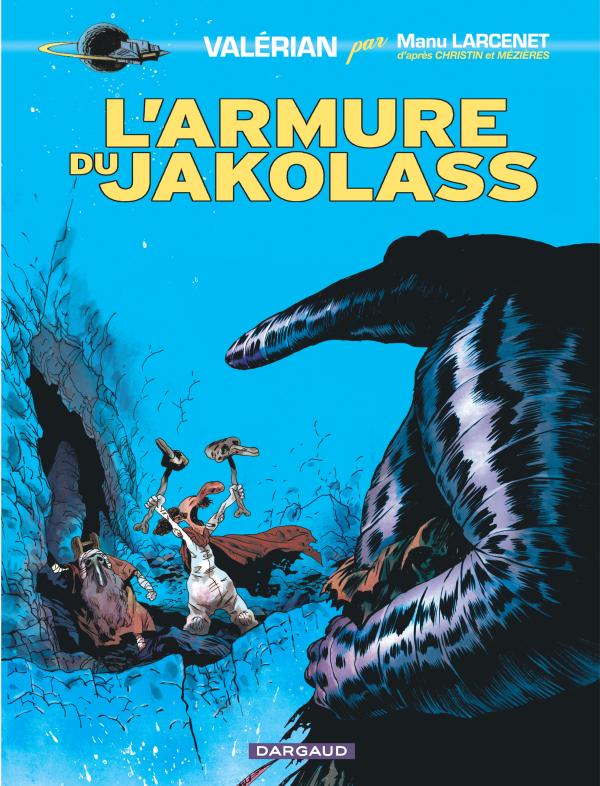 Valérian par... Tome 1 : L'armure du Jakolass