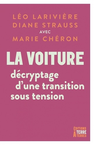La voiture. Décryptage d’une transition sous tensions