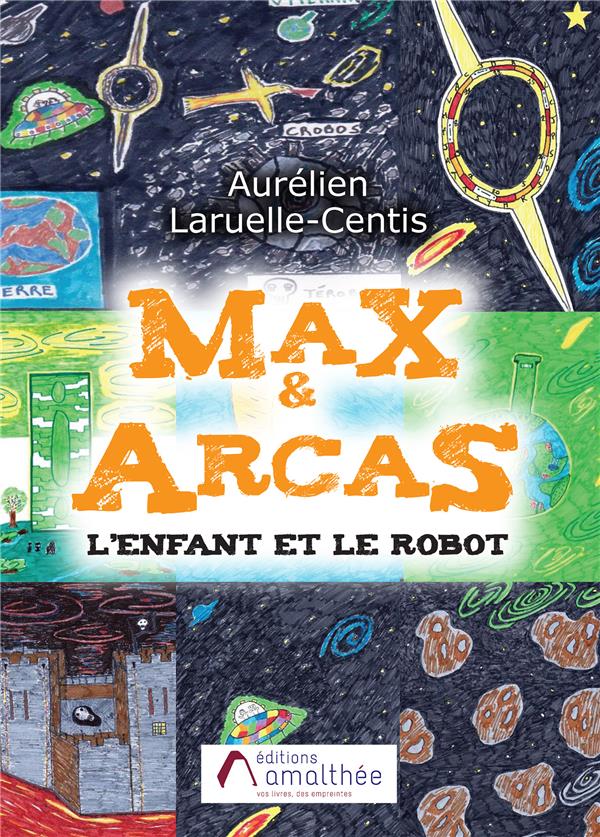 Max & Arcas. L'Enfant et le robot