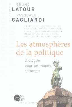 Les atmosphères de la politique. Dialogue pour un monde commun