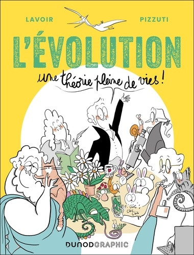 L'Evolution. Une théorie pleine de vies !
