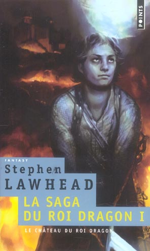 La saga du Roi Dragon Tome 1 : Le château du Roi Dragon