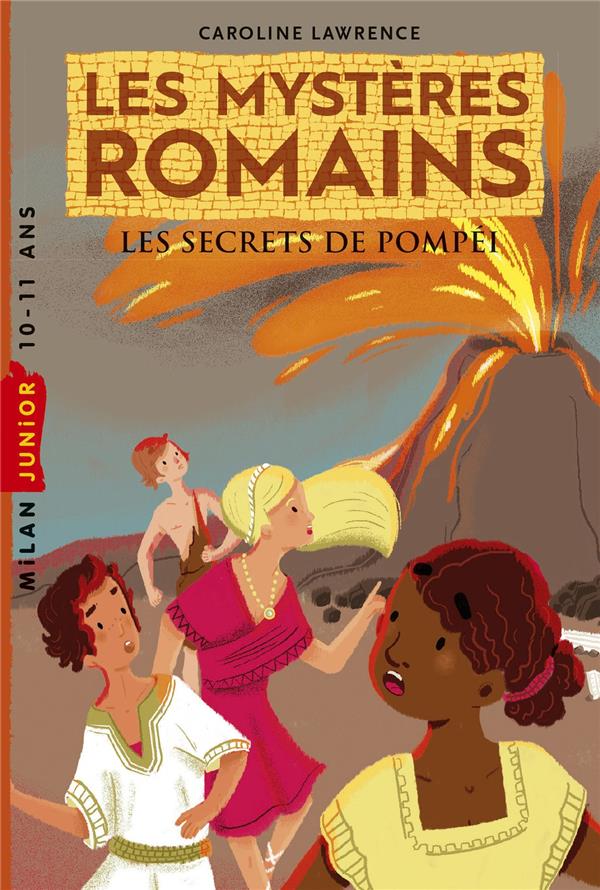 Les mystères romains : Les secrets de Pompéi
