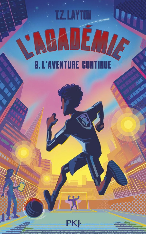 L'académie Tome 2 : L'aventure continue