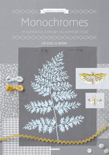 Monochromes et camaïeux. A broder au point de croix