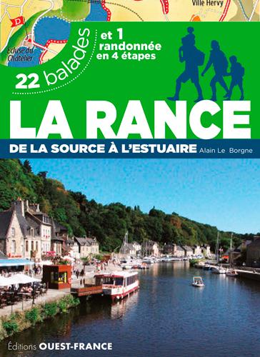 La Rance de la source à l'estuaire. 22 balades et 1 randonnée en 4 étapes