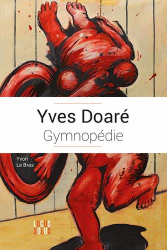 Yves Doaré. Gymnopédie, Edition 2019