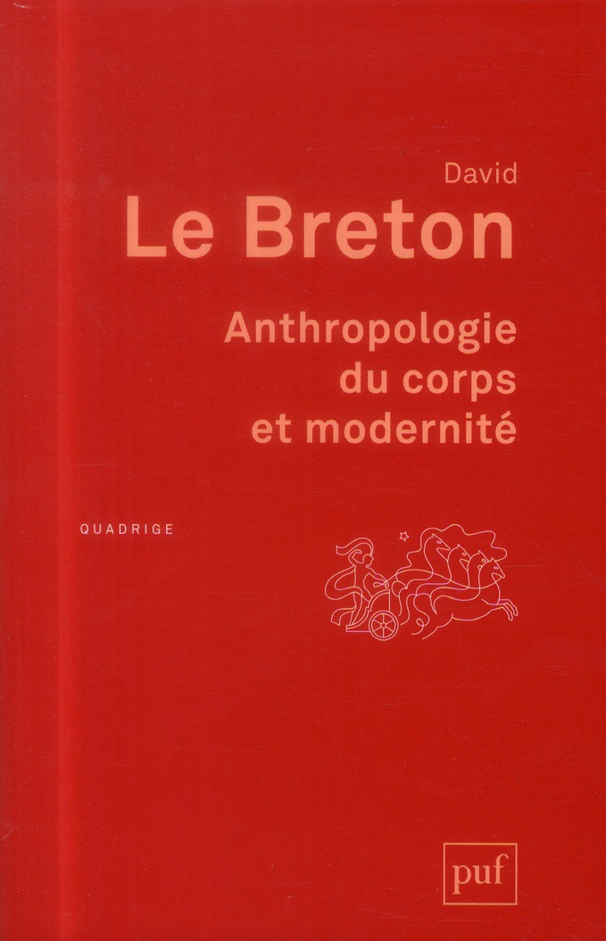 Anthropologie du corps et modernité. 7e édition