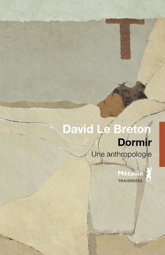 Dormir. Une anthropologie
