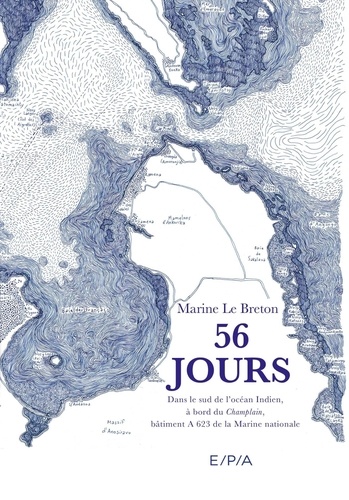 56 JOURS - CARNET DE VOYAGE : DANS LE SUD DE L'OCEAN INDIEN, A BORD DU CHAMPLAIN