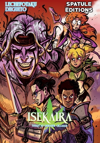 Isekaira Tome 2 : Jusqu'au dernier gramme