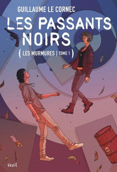 Les Murmures Tome 1 : Les Passants noirs