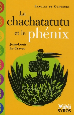 La chachatatutu et le phénix