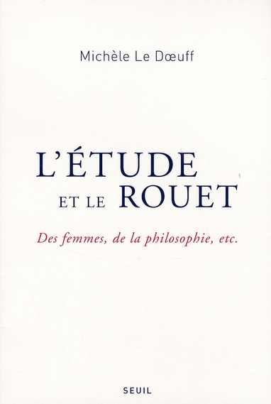 L'étude et le rouet. Des femmes, de la philosophie, etc.