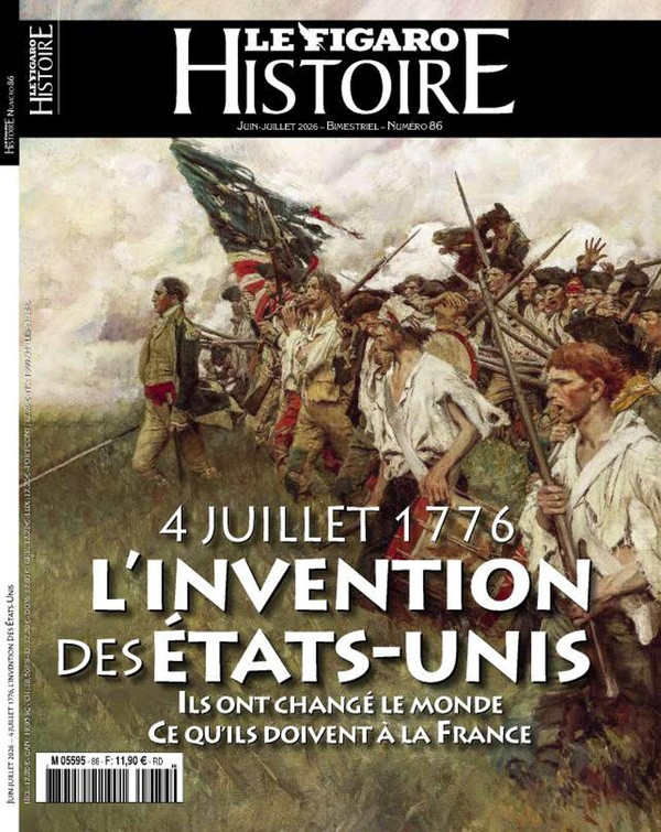 Le Figaro Histoire N° 86, Juin-juillet 2026 : 4 juillet 1776, L'invention des Etats-Unis