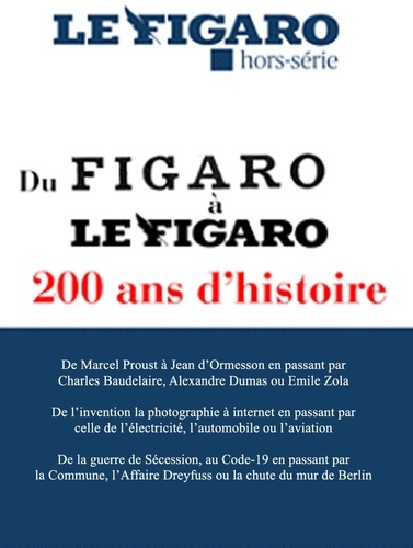 Le Figaro Hors-série : Le Figaro traverse les siècles. 200 ans d'histoire de France