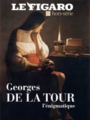 Le Figaro hors-série : Georges de la Tour. Ombres et lumières
